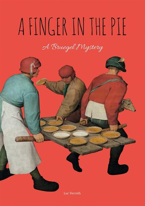A Finger in the Pie : A Bruegel Mystery (Paperback)