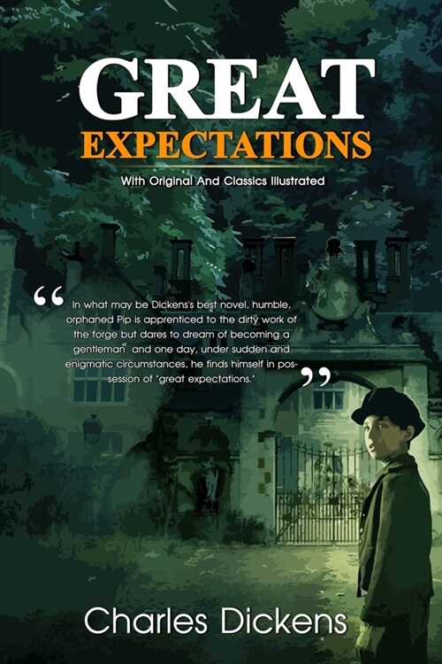 Great Expectations: Complete With Original And Classics Illustrated (Paperback)