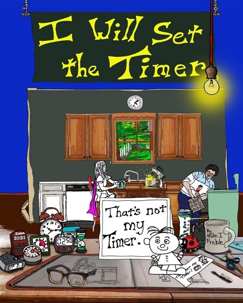 I Will Set the Timer (Paperback)