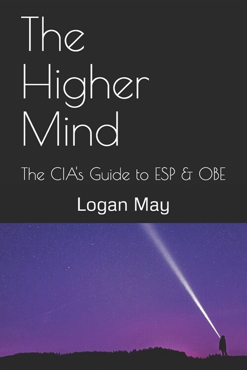 The Higher Mind: The CIAs Guide to ESP & OBE (Paperback)