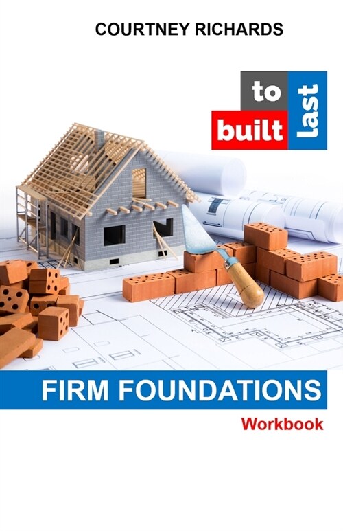 Built To Last: Firm Foundations (Paperback)