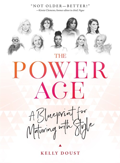 The Power Age: A Blueprint for Maturing with Style (Hardcover)