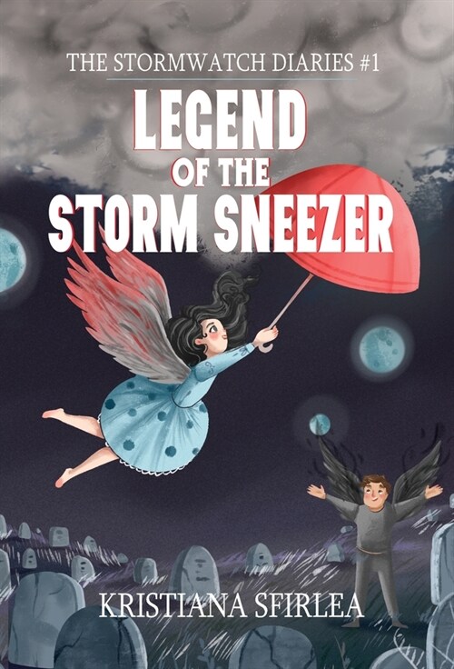 Legend of the Storm Sneezer (Hardcover)