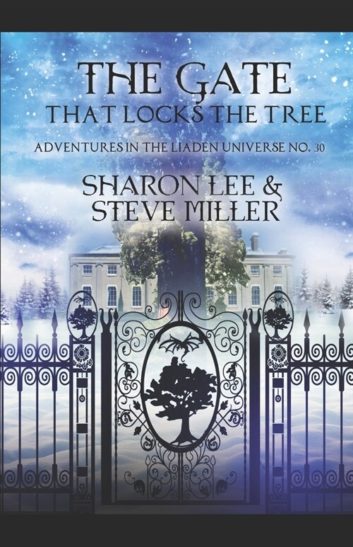 The Gate that Locks the Tree: A Minor Melanti Play for Snow Season (Paperback)