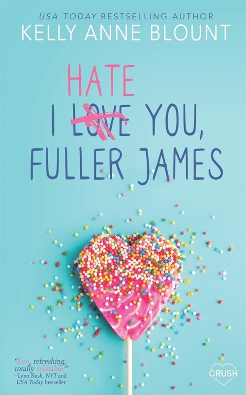 I Hate You, Fuller James (Paperback)