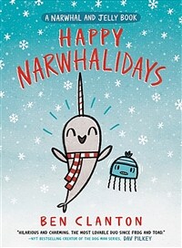 Happy Narwhalidays (a Narwhal and Jelly Book #5) (Hardcover)