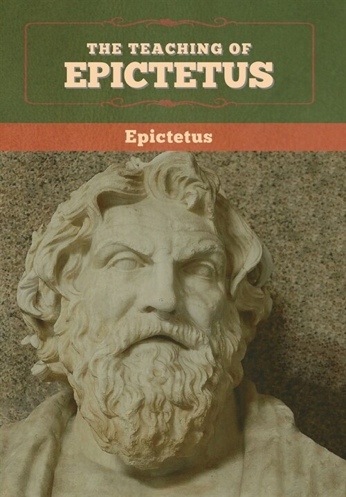 The Teaching of Epictetus (Hardcover)
