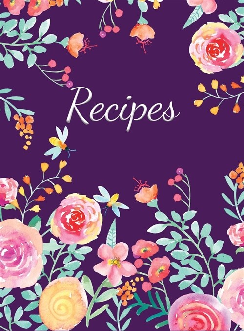 Recipes: Large Blank Recipe Journal to Write in Favorite Recipes (Hardcover) (Hardcover)