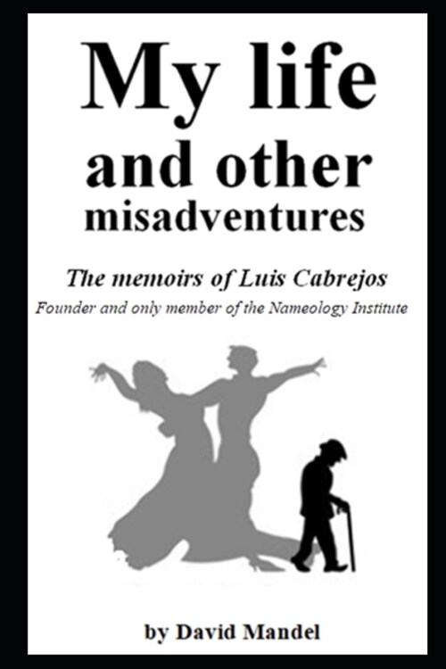 Mi Life and Other Misadventures (Paperback)