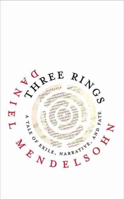 [중고] Three Rings: A Tale of Exile, Narrative, and Fate (Hardcover)