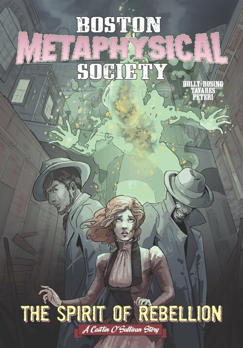 Boston Metaphysical Society: The Spirit of Rebellion (Paperback)