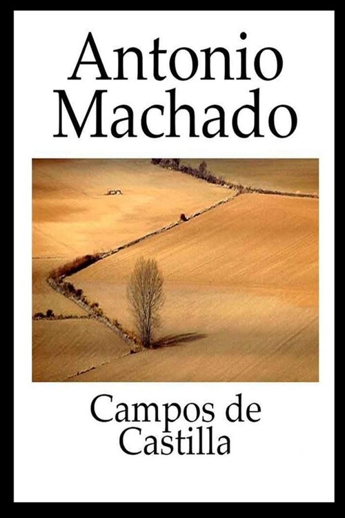 Antonio Machado - Campos de Castilla (Paperback)