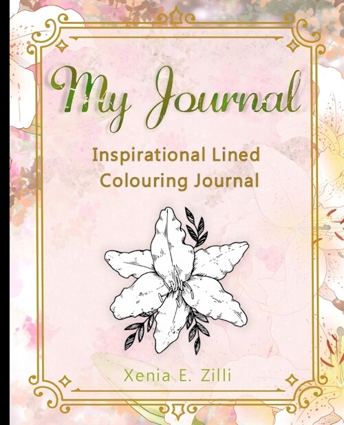 My Journal: Inspirational Lined Colouring Journal (Paperback)