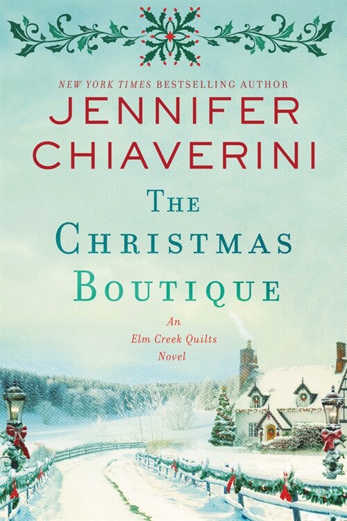 The Christmas Boutique: An ELM Creek Quilts Novel (Paperback)