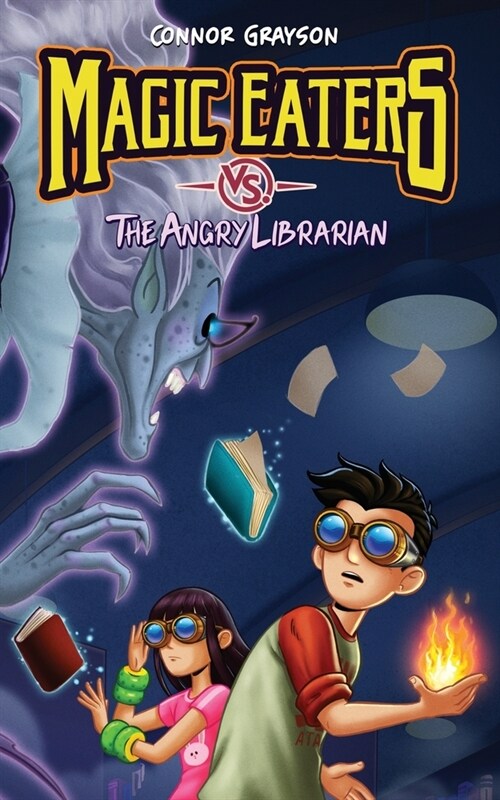 Magic Eaters vs. The Angry Librarian (Paperback)