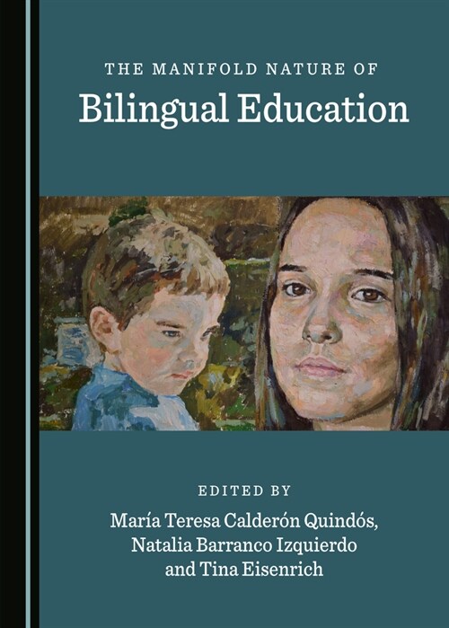 The Manifold Nature of Bilingual Education (Hardcover)