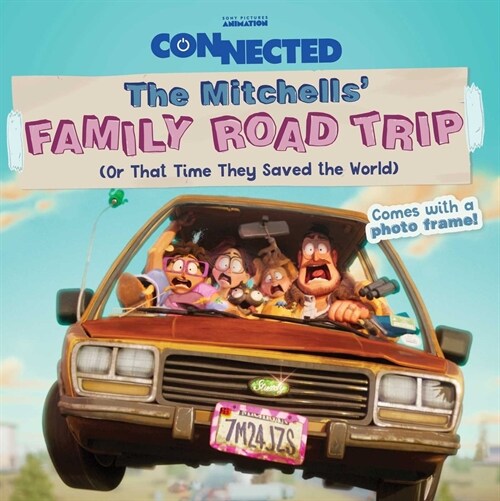 The Mitchells Family Road Trip!: (or That Time They Saved the World) (Paperback)