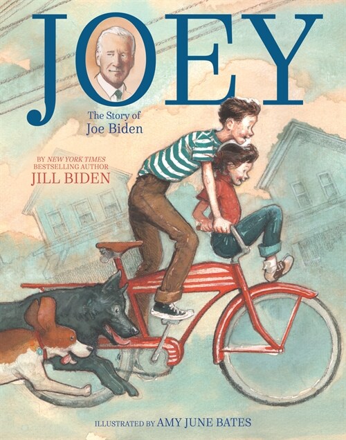 Joey: The Story of Joe Biden (Hardcover)