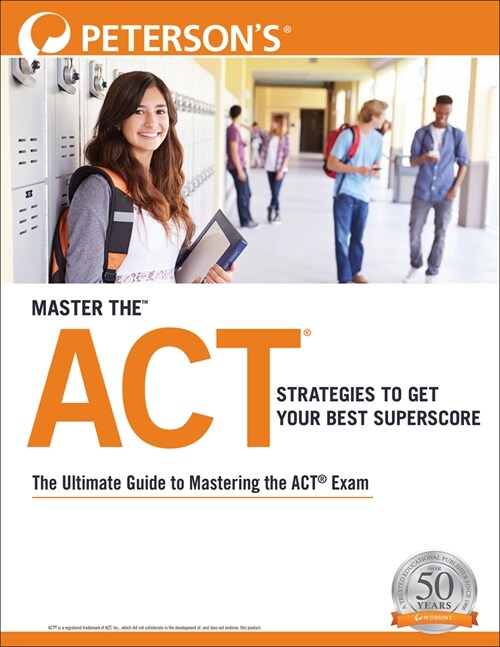 Master the Act: Strategies to Get Your Best Superscore (Paperback)