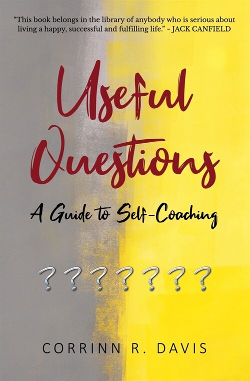 Useful Questions: A Guide to Self-Coaching (Paperback)