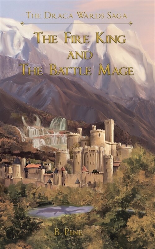 The Fire King and the Battle Mage (Paperback)