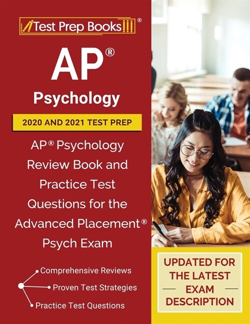 AP Psychology 2020 and 2021 Test Prep: AP Psychology Review Book and Practice Test Questions for the Advanced Placement Psych Exam [Updated for the La (Paperback)