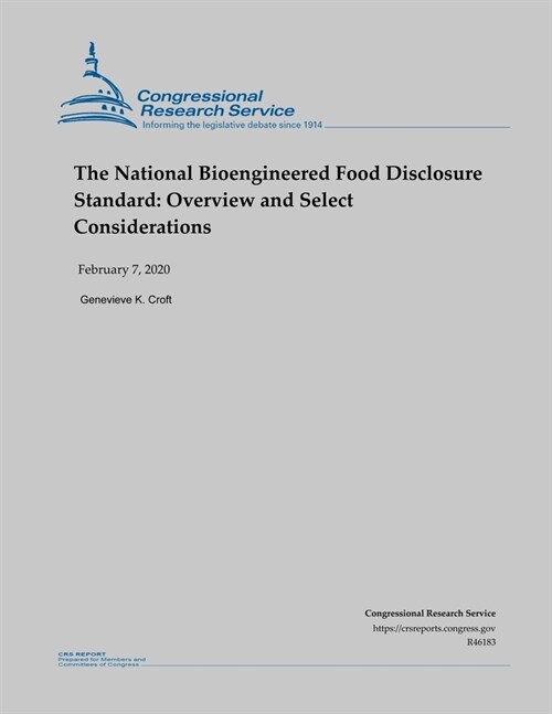 The National Bioengineered Food Disclosure Standard: Overview and Select Considerations (Paperback)