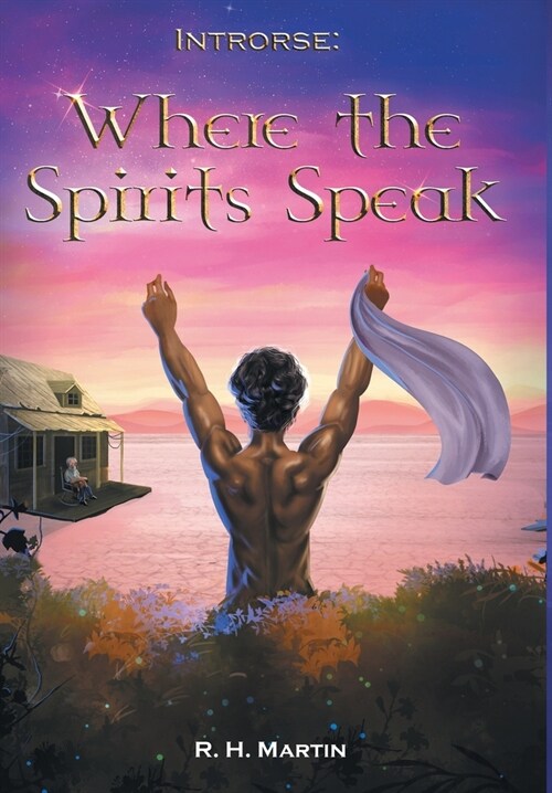 Introrse: Where the Spirits Speak (Hardcover)