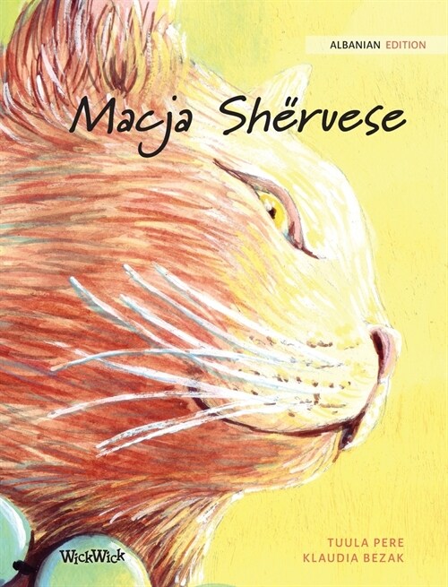 Macja Sh?uese: Albanian Edition of The Healer Cat (Hardcover)