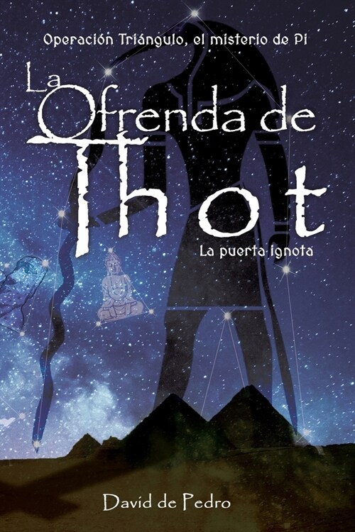 La ofrenda de Thot. La puerta Ignota (Paperback)