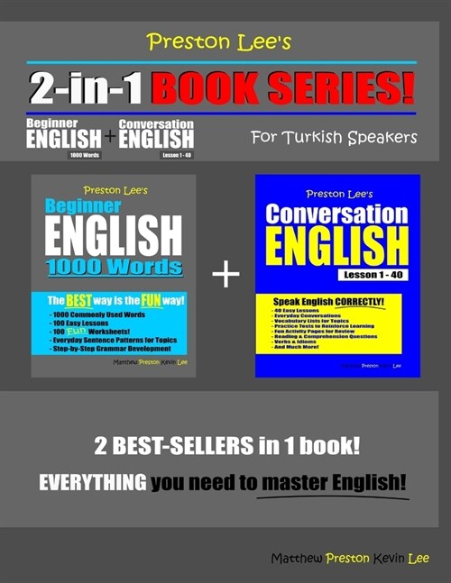 Preston Lees 2-in-1 Book Series! Beginner English 1000 Words & Conversation English Lesson 1 - 40 For Turkish Speakers (Paperback)