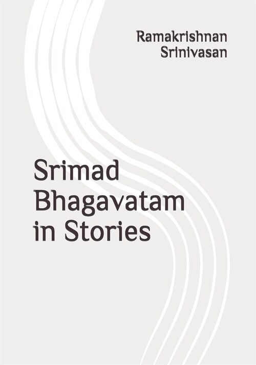 Srimad Bhagavatam in Stories (Paperback)