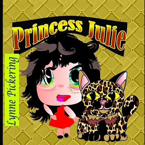 Princess Julie: Save a cat day (Paperback)