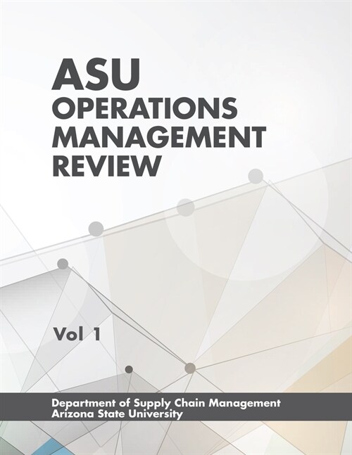 ASU Operations Management Review (Paperback)