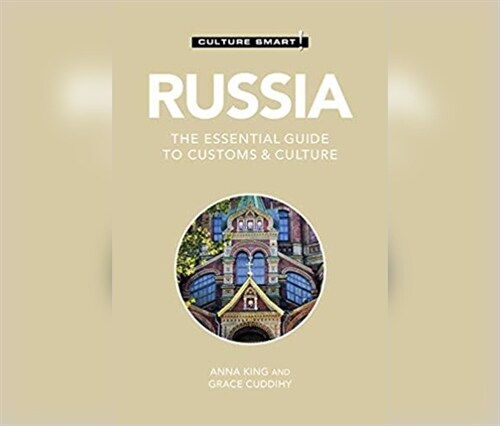 Russia - Culture Smart!: The Essential Guide to Customs & Culture (MP3 CD)