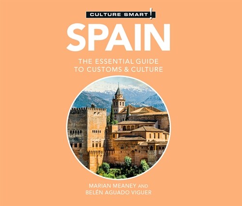 Spain - Culture Smart!: The Essential Guide to Customs & Culture (Audio CD)
