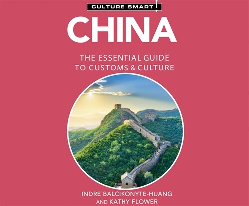 China - Culture Smart!: The Essential Guide to Customs & Culture (Audio CD)