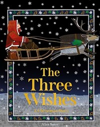 The Three Wishes : A Christmas Story (Hardcover)