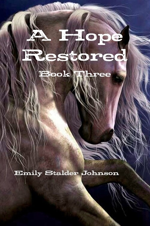 A Hope Restored: Book Three (Paperback)