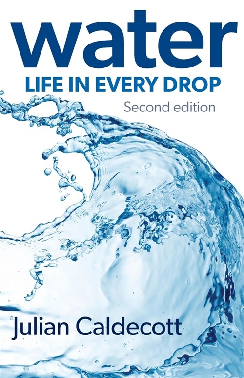 Water: Life in every drop (Paperback)