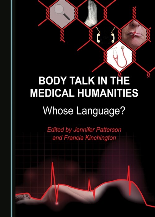 Body Talk in the Medical Humanities: Whose Language? (Hardcover, 2)