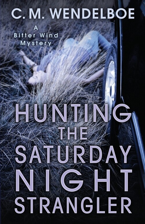 Hunting the Saturday Night Strangler (Paperback)