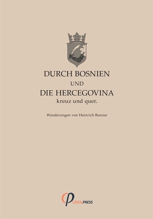 Durch Bosnien und die Hercegovina kreuz und quer (Paperback)