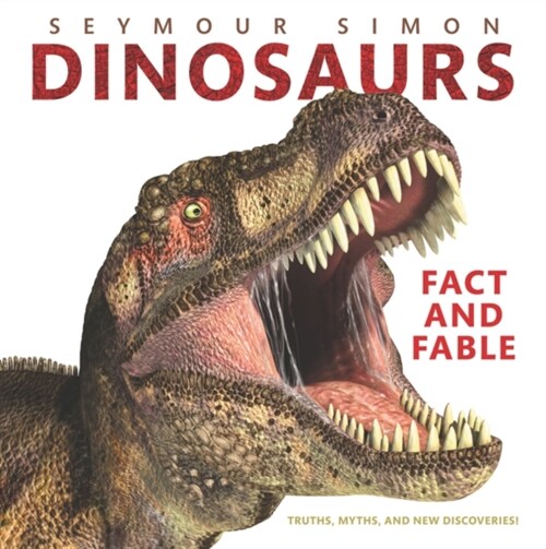 Dinosaurs: Fact and Fable (Paperback)