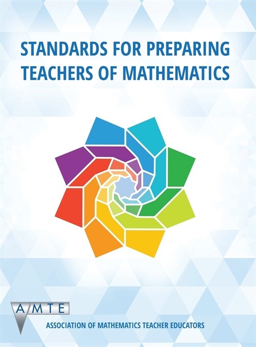 Standards for Preparing Teachers of Mathematics (hc) (Hardcover)