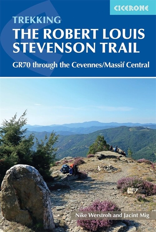 Trekking the Robert Louis Stevenson Trail : The GR70 through the Cevennes/Massif Central (Paperback, 3 Revised edition)
