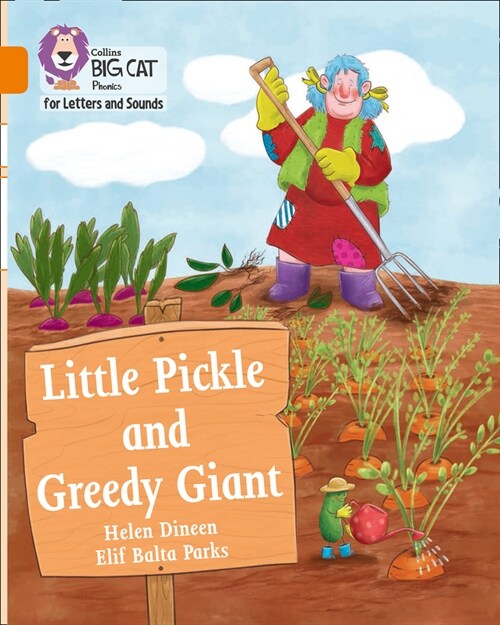 Little Pickle and Greedy Giant : Band 06/Orange (Paperback)