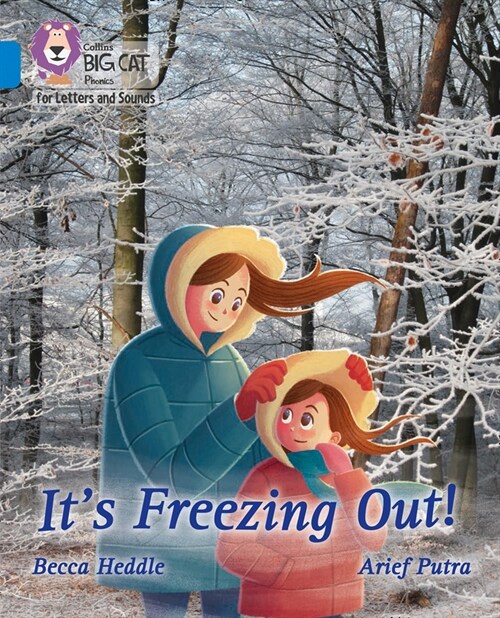 Its freezing out! : Band 04/Blue (Paperback)