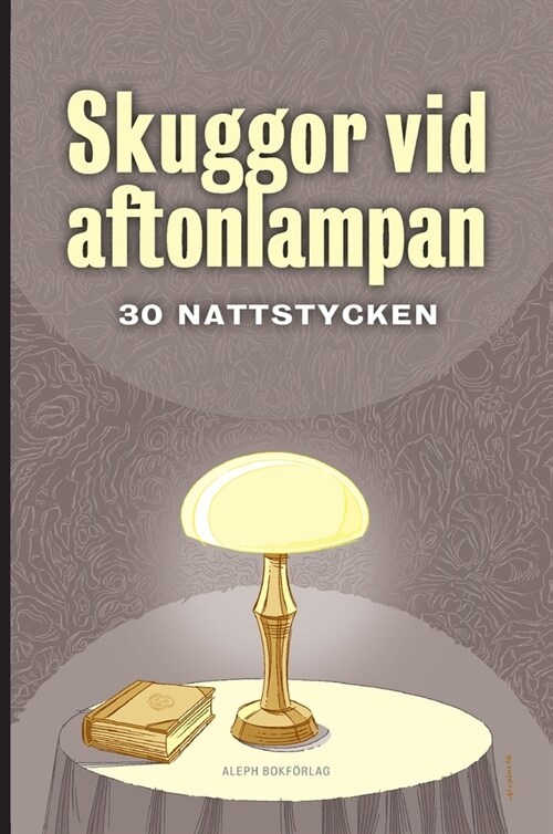 Skuggor vid aftonlampan: 30 nattstycken (Hardcover, 2)