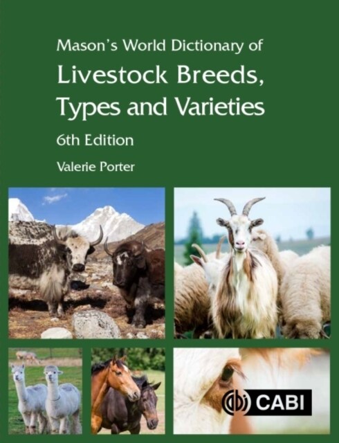 Masons World Dictionary of Livestock Breeds, Types and Varieties (Hardcover, 6 ed)